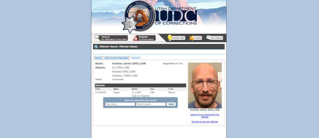 Utah Department of Corrections website shows Andrew Gwilliam.