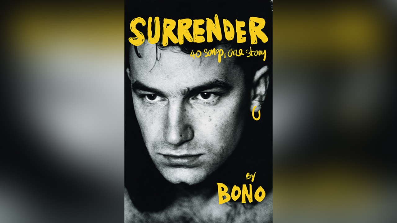 "Surrender: 40 songs, one story" by Bono.