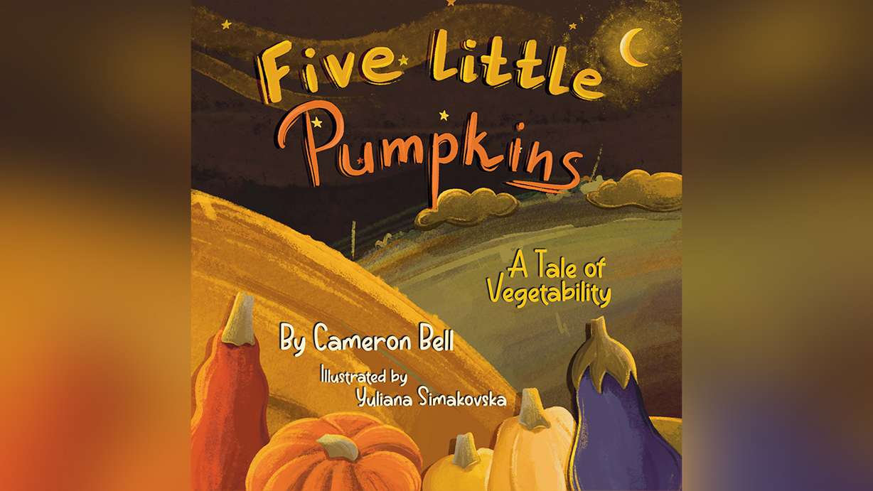 "Five Little Pumpkins: A Tale of Vegetability" by Cameron Bell is available on Amazon.com. Bell says he was inspired to write the book, which describes the perspective of a person who, like his 5-year-old son Samuel, has a life-changing genetic disorder.
