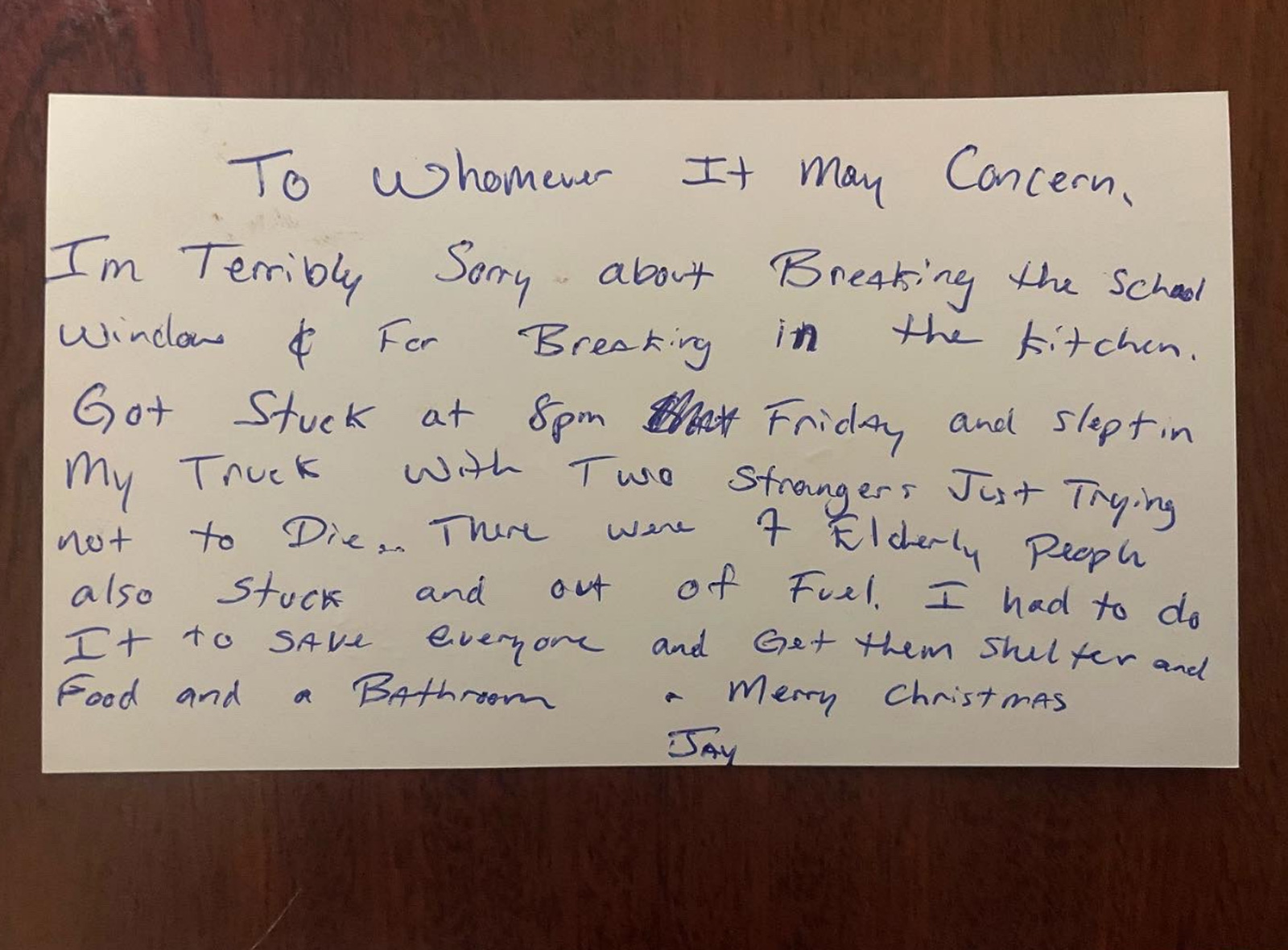 Jay Withey was stranded in Cheektowaga, a town in Erie County, New York, in the middle of a historic and dangerous blizzard, and — after looking for shelter in numerous homes and being turned away — he broke into a nearby school and managed to rescue more than 20 people. He left this note of apology at the school once he left.