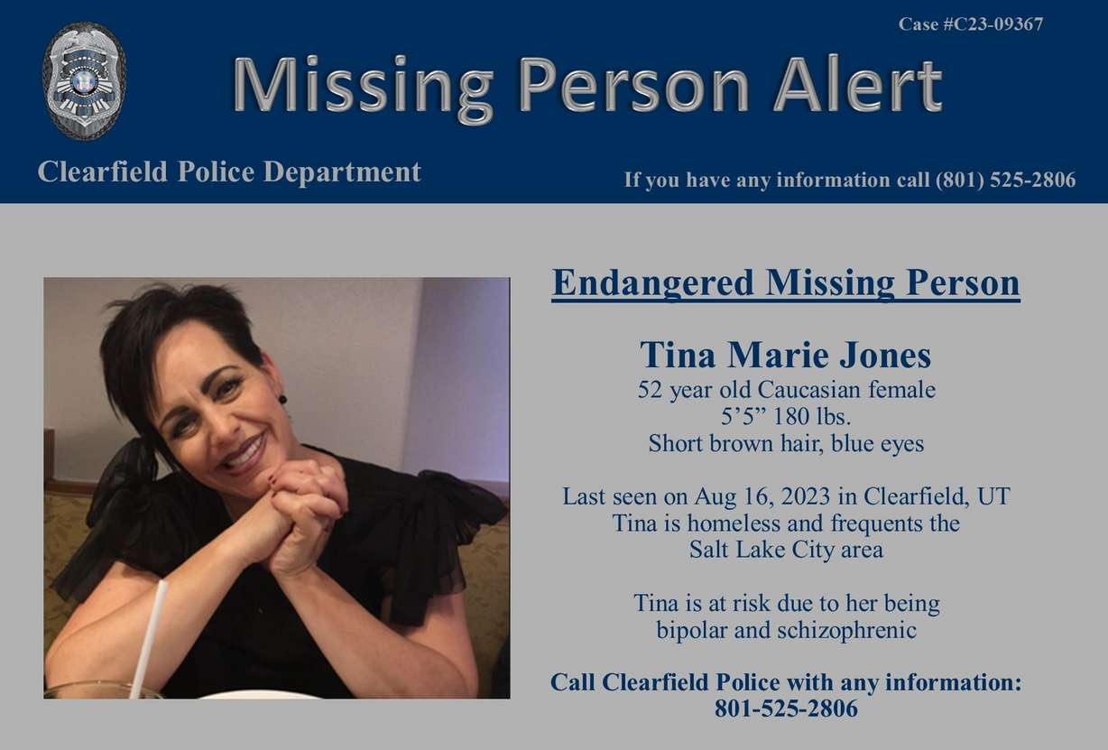 Clearfield police are seeking help finding a Tina Marie Jones, believed to have been missing since Aug. 16.