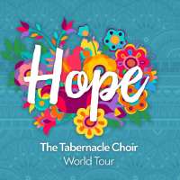 General conference special: 'Hope: The Tabernacle Choir World Tour'