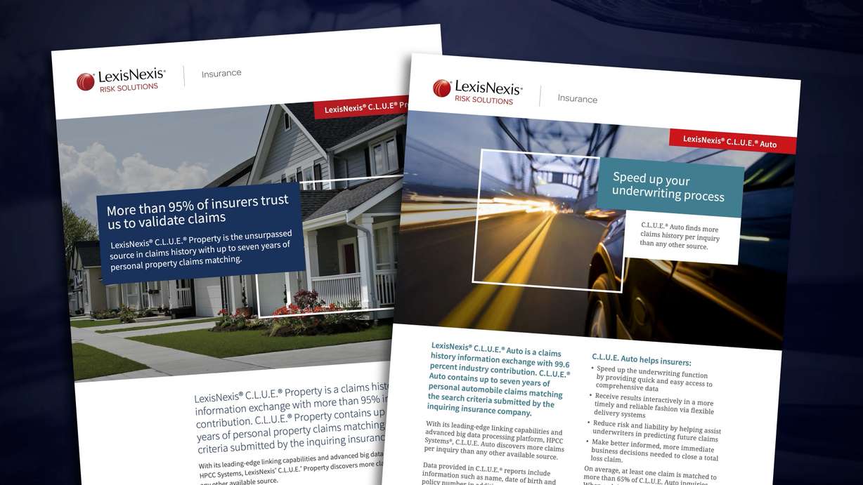 LexisNexis’ CLUE reports are used by insurance companies to help determine your risk and how much to charge you for insurance.