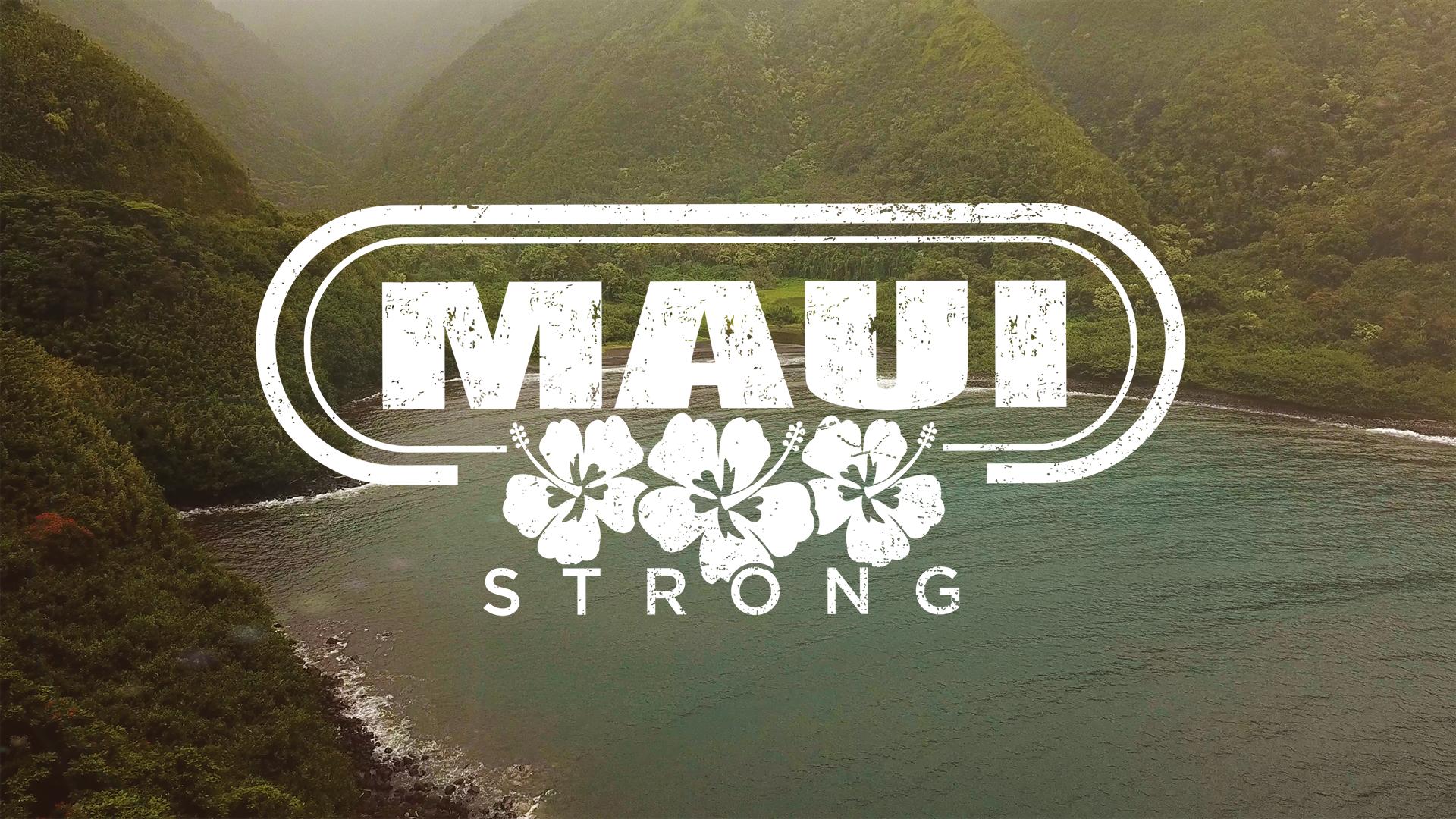 General conference special: 'Maui Strong'