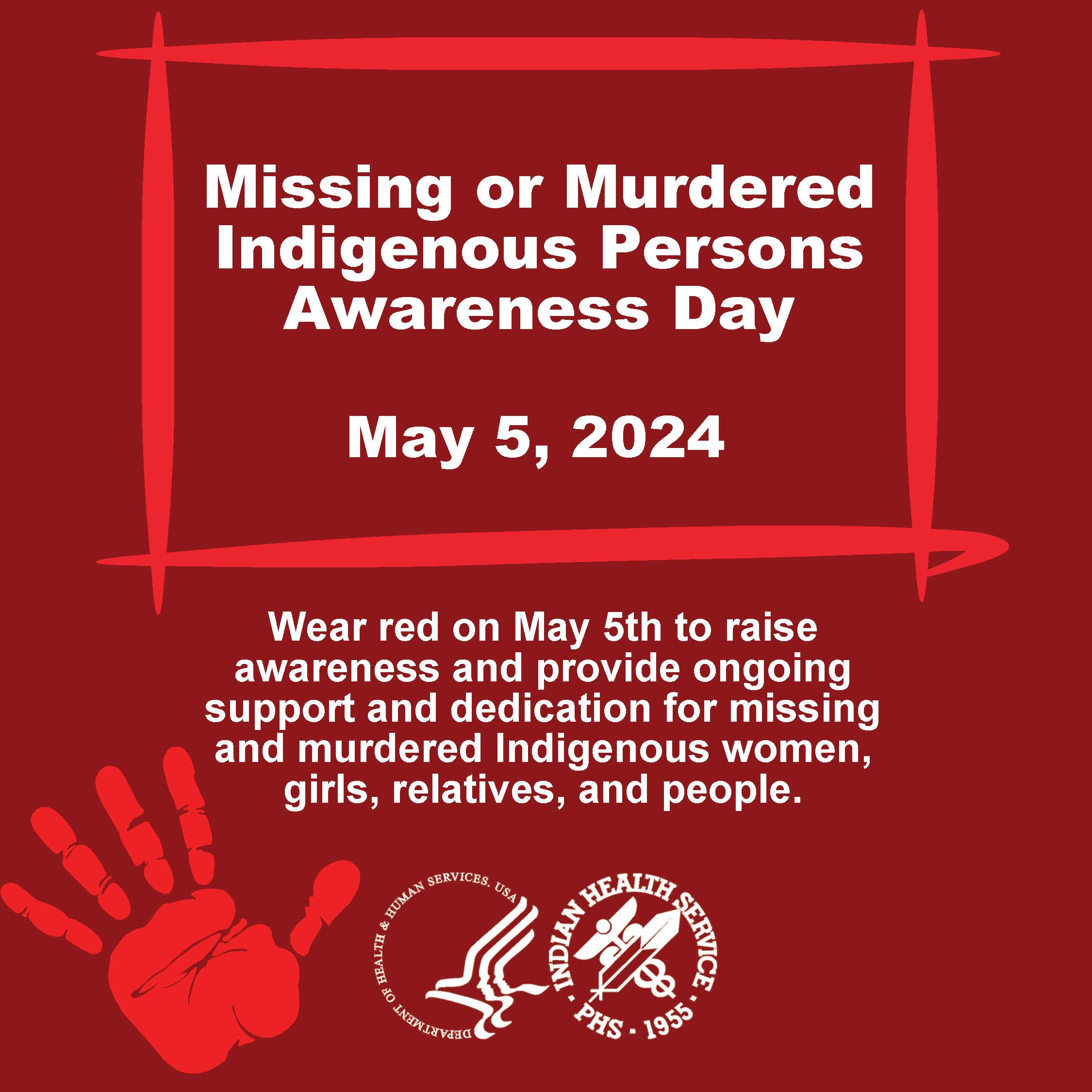 The image from the Indian Health Service provides details of Missing or Murdered Indigenous Persons Awareness Day on Sunday, May 5, 2024.