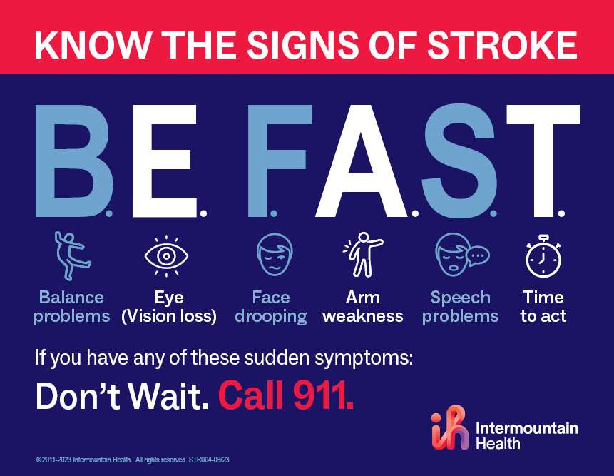 A public information chart teaches about stroke symptoms. Intermountain Health is working to increase the speed its smaller emergency rooms respond to strokes, because every minute counts.