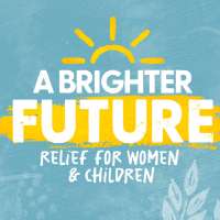 General conference special: 'A Brighter Future: Relief for women and children'