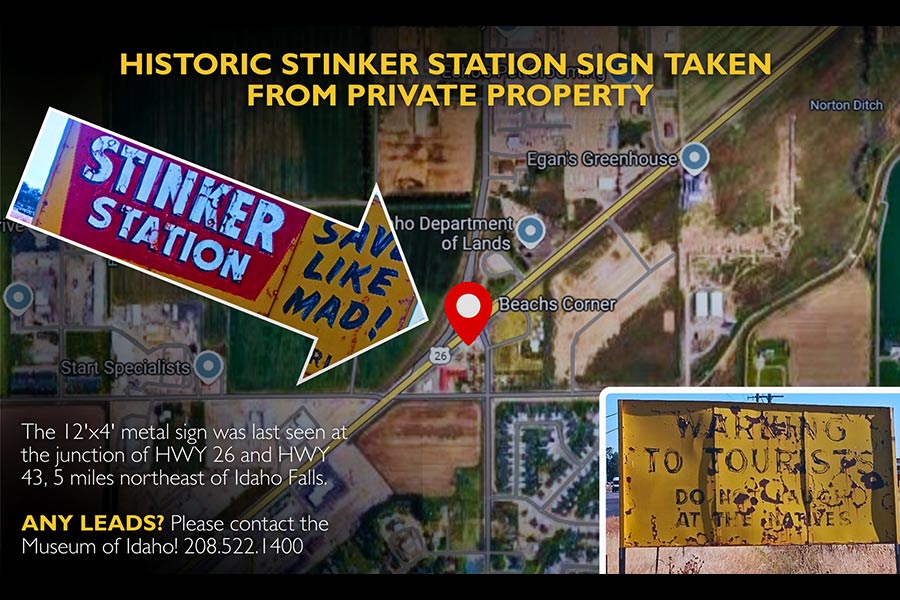 For years, the historic Stinker Station Sign was located near the junction of U.S. Highway 26 and Idaho Highway 43 on the east side of the road, 5 miles northeast of Idaho Falls. The sign was noticed missing in late February.