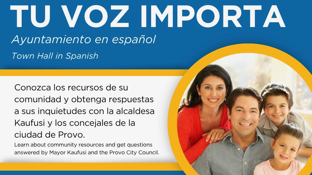 'Your voice matters': Provo to host town hall gathering geared to Spanish-speaking residents