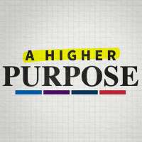 General conference special: 'A Higher Purpose'