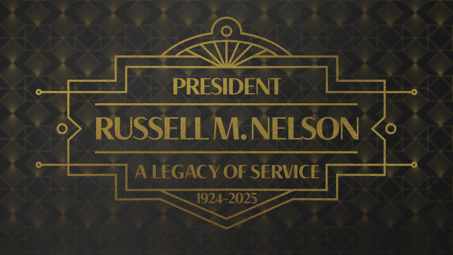 General conference special: 'President Russell M. Nelson: A Legacy of Service'