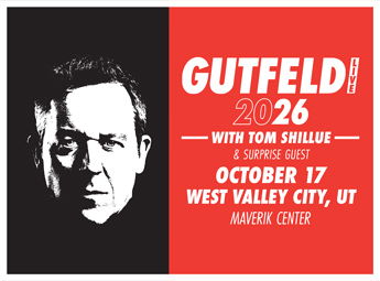 GUTFELD LIVE '26 Featuring Greg Gutfeld and special guest Tom Shillue