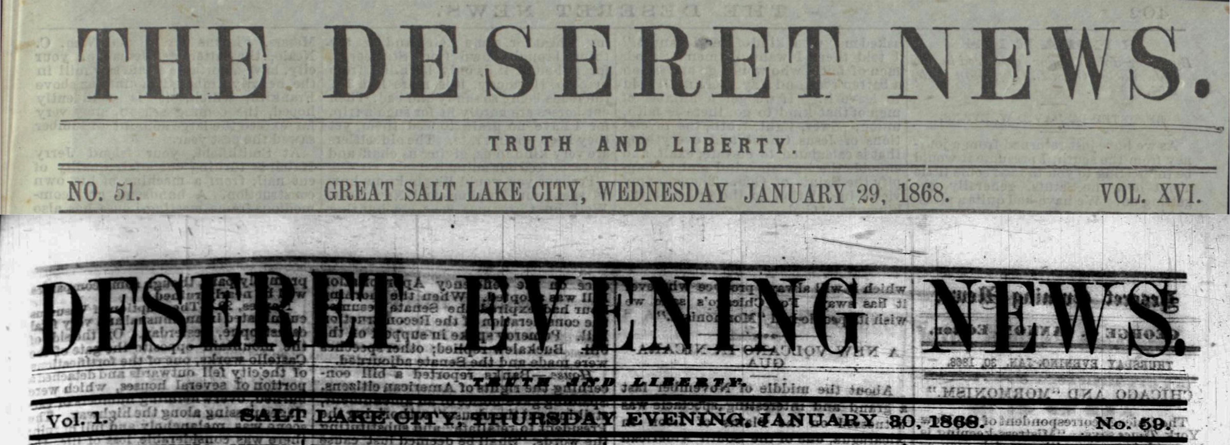 The mastheads of Deseret News and Deseret Evening News on Jan. 29, 1868, top, and Jan. 30, 1868, bottom. Great Salt Lake City was shortened to Salt Lake City on Jan. 29 of that year.