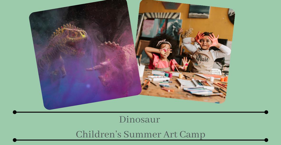 Dinosaur Children’s Summer Art Camp