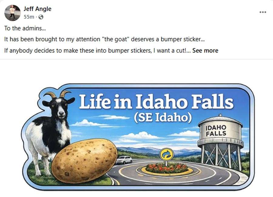 A Facebook post proposing a "bumper sticker" for the lost goat in Idaho Falls. Memes and AI-generated content like this ran rampant on social media on Friday.