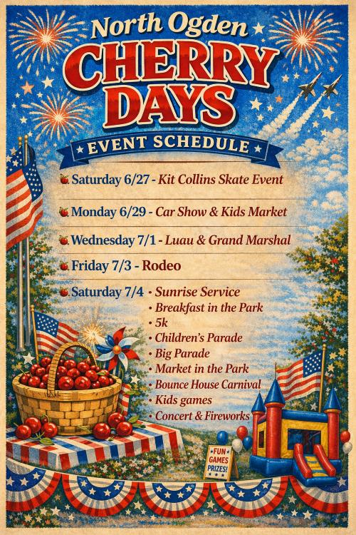 North Ogden  Cherry Days 2026 - 250 Years in the Making!