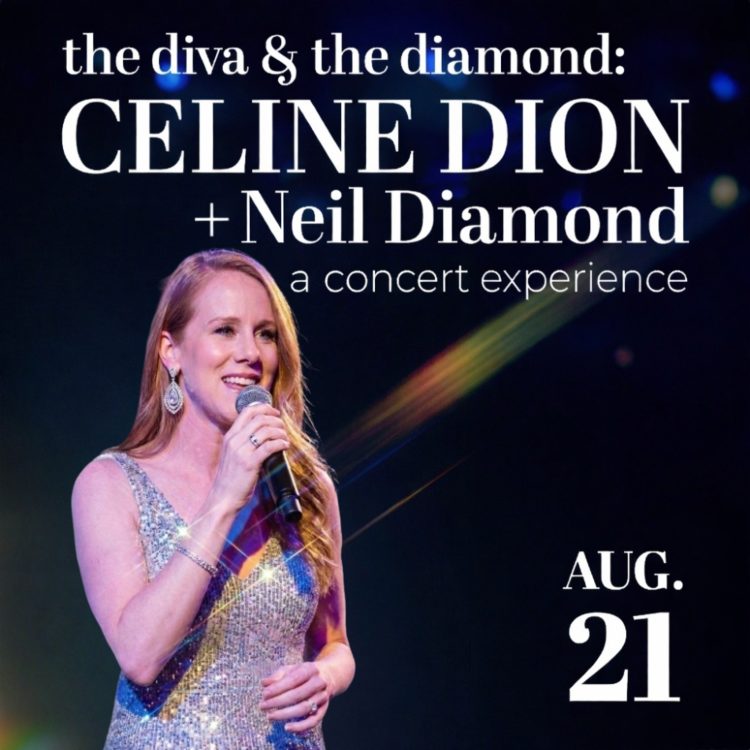The Diva and the Diamond: The Celine Dion & Neil Diamond Tribute Concert