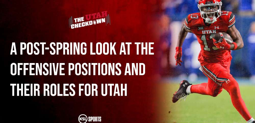 The Utah Checkdown podcast: Post-spring offensive position breakdowns + official visit ramps up