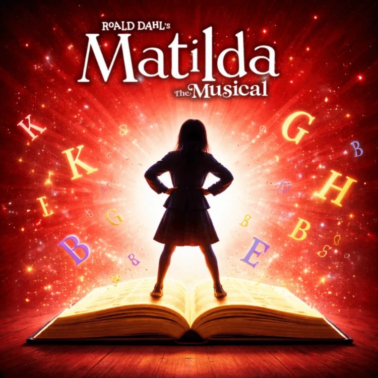 Roald Dahl’s MATILDA: THE MUSICAL