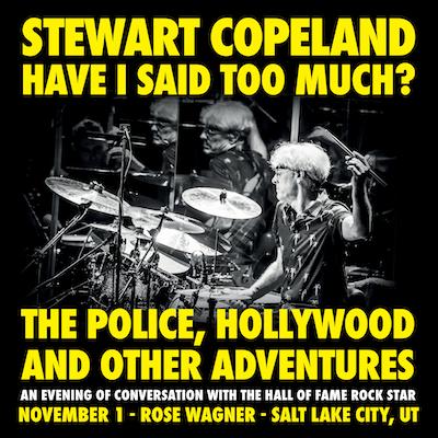 Stewart Copeland – Have I Said Too Much
