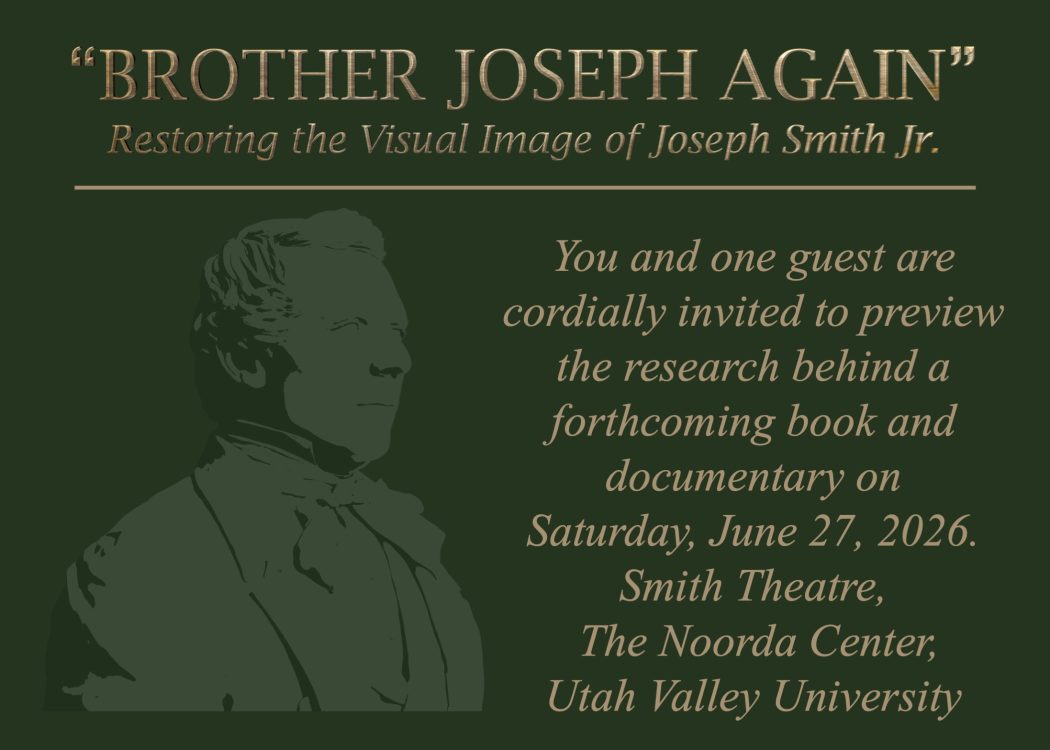 Brother Joseph Again- Restoring the Visual Image of Joseph Smith