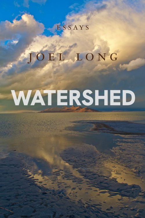 Joel Long, Author of Watershed