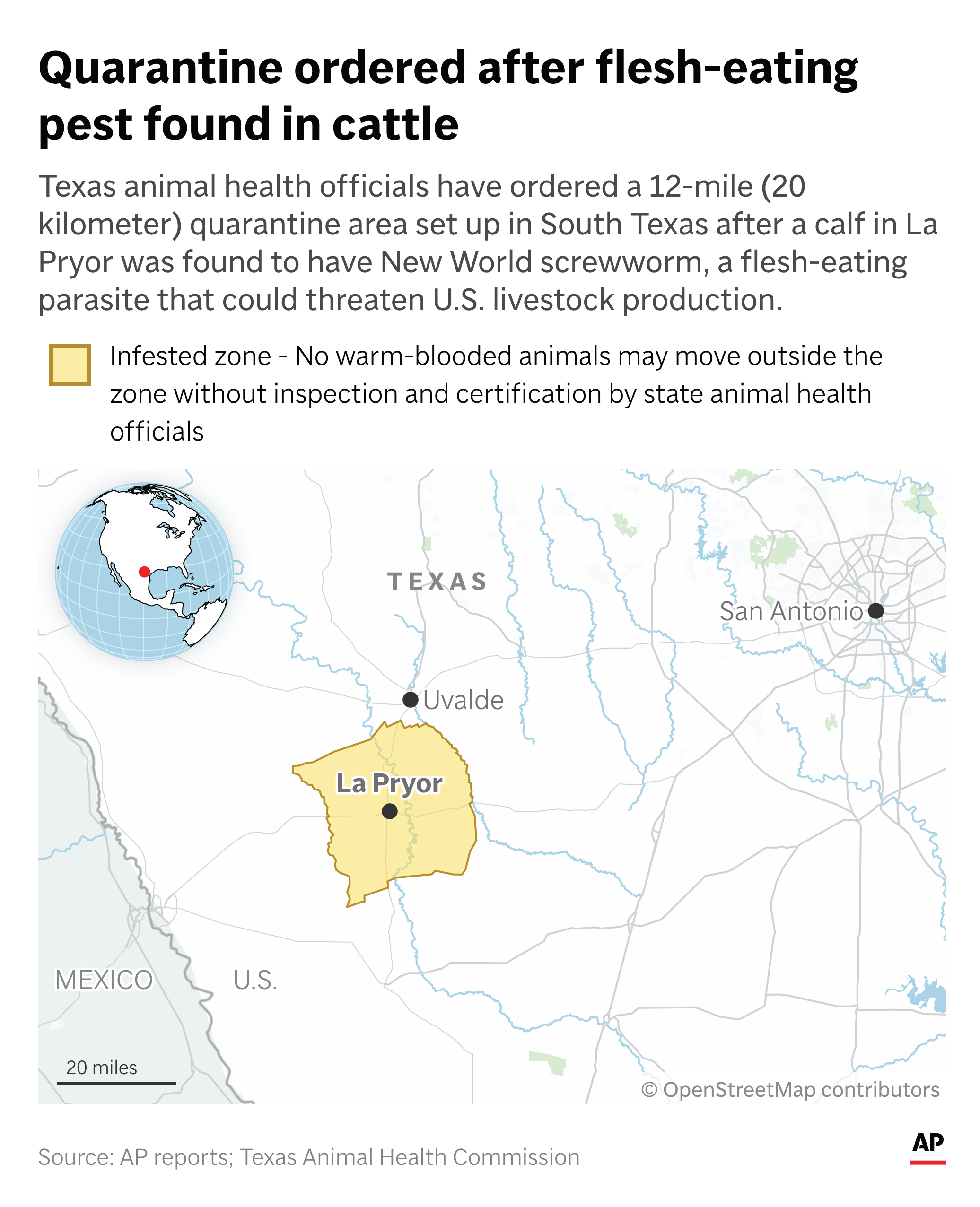 Officials have imposed a quarantine zone to control the spread of New World screwworm, which was found in a calf in La Pryor, Texas.