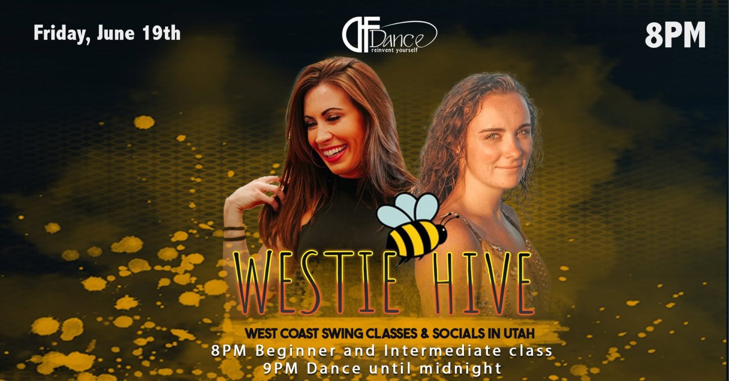 WestieHive - June Edition - 2 WCS Classes + Dancing
