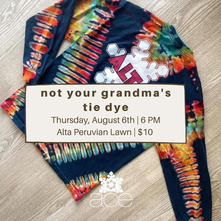Not Your Grandma's Tie Dye