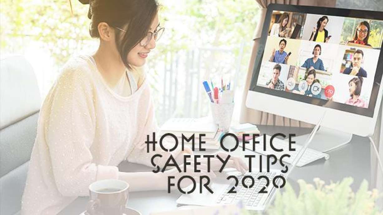 The Best Home Office Safety: Ways You Can Keep Your Computer Safe While You're Working Remotely