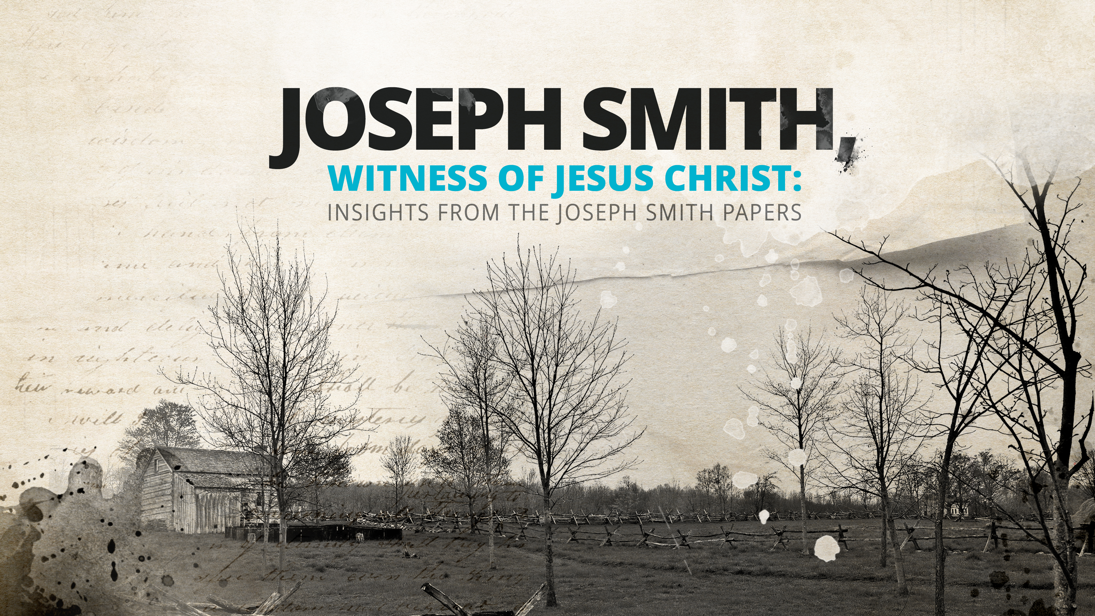 Joseph Smith: A Witness of Jesus Christ