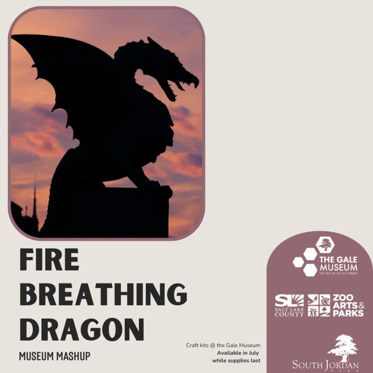Museum Mashup: Fire-Breathing Dragon