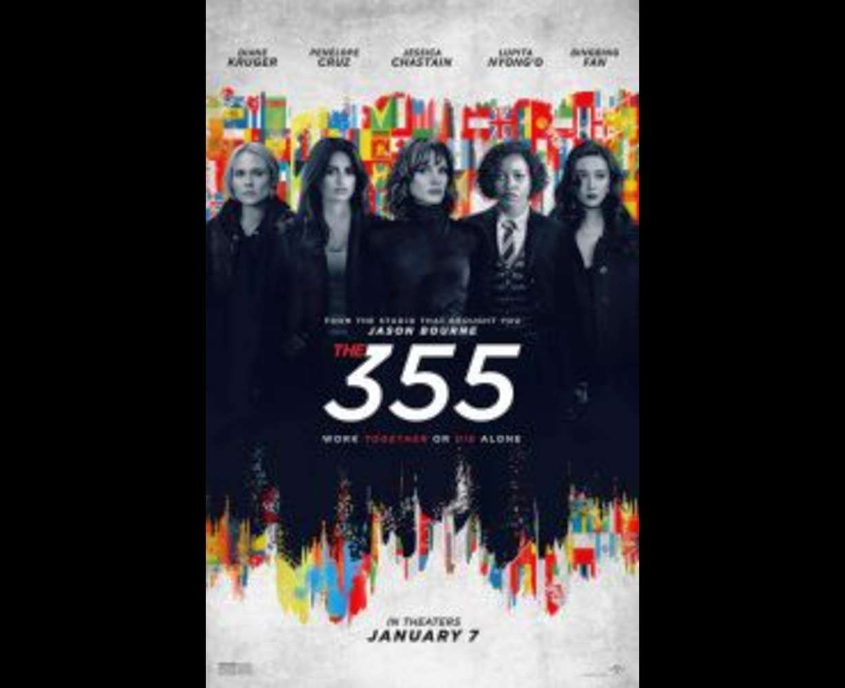 "The 355" from Universal Pictures opens exclusively in theaters on Jan. 7, 2022.