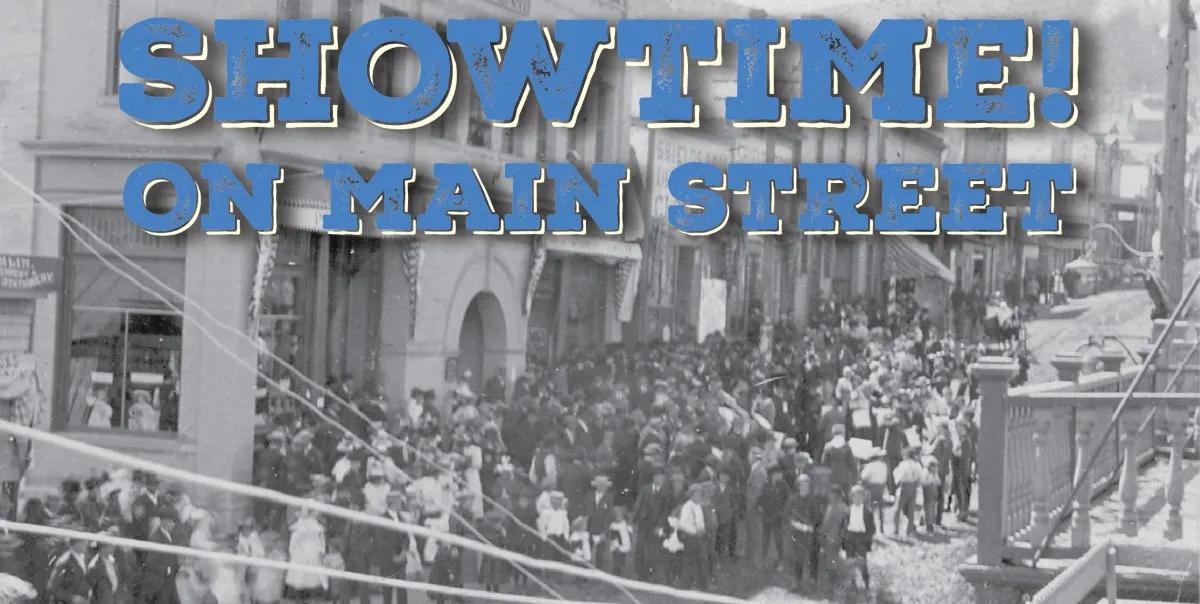 Showtime! On Main Street