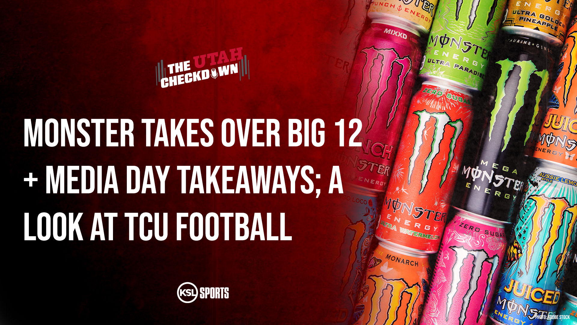 The Utah Checkdown podcast: Monster takes over the Big 12 + takeaways; a look at TCU football