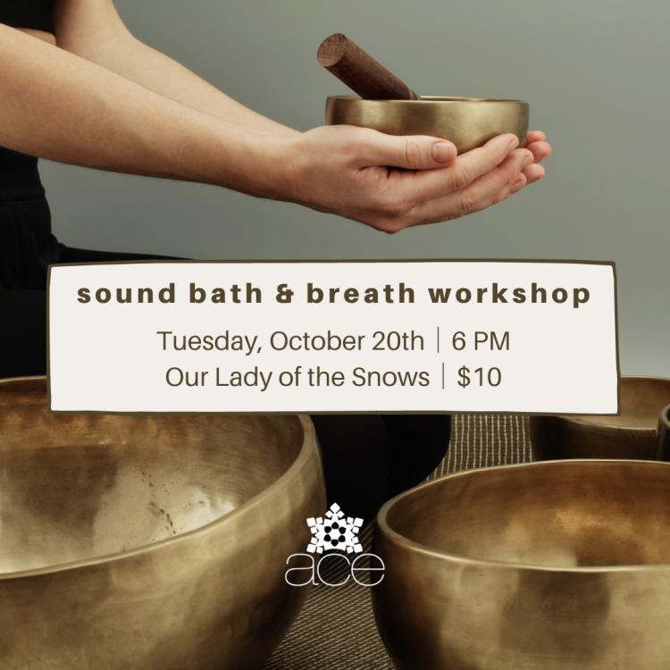 Sound Bath and Breath Workshop