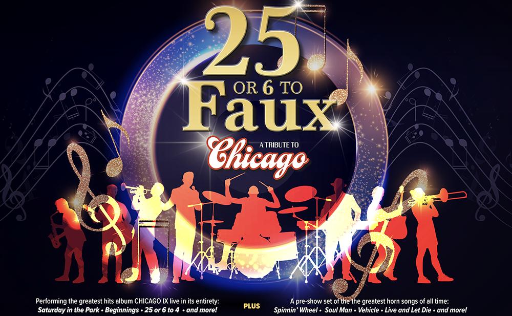 25 or 6 to Faux: A Tribute to Chicago