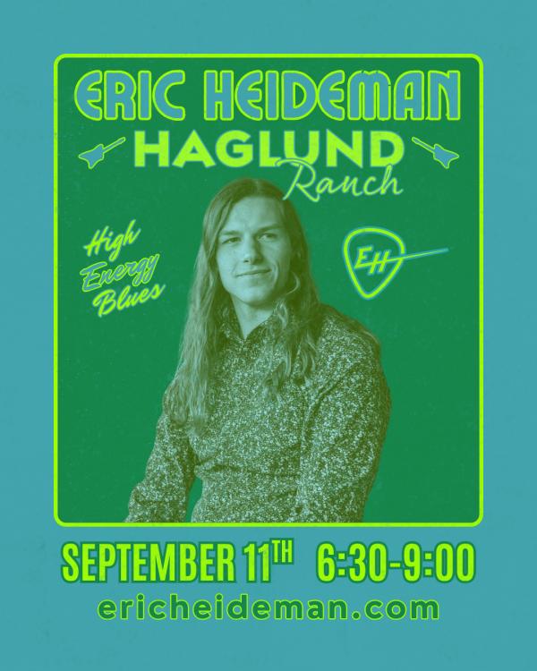 Eric Heideman - High Energy Blues at Haglund Ranch