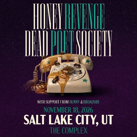 Honey Revenge X Dead Poet Society live at The Complex!