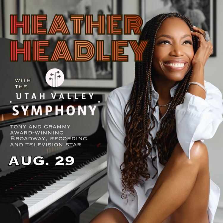 HEATHER HEADLEY with the Utah Valley Symphony
