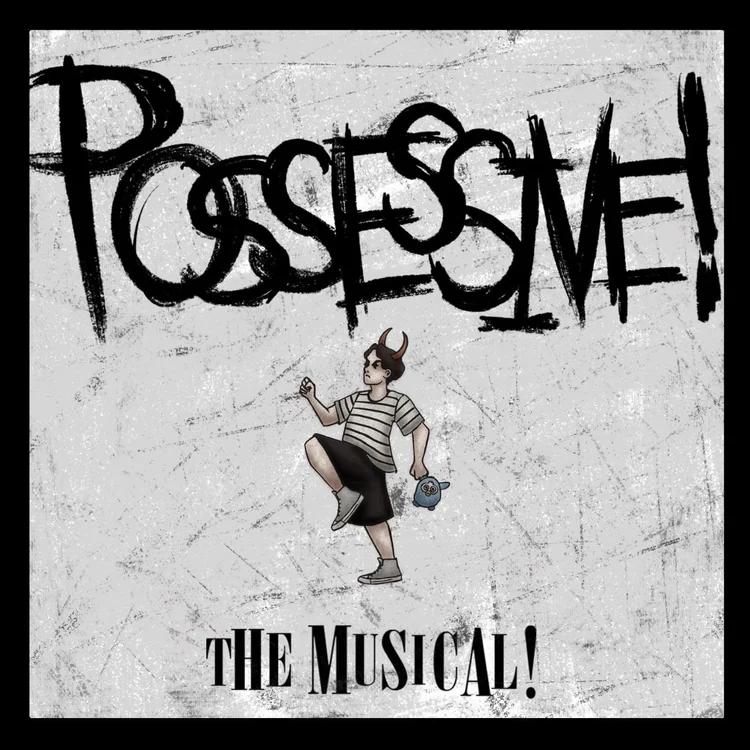 Possessive! The Musical!