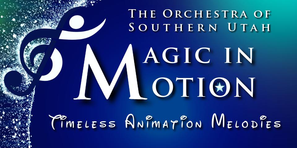 Magic in Motion with the Orchestra of Southern Utah