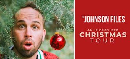 The Johnson Files: An Improvised Christmas 2026