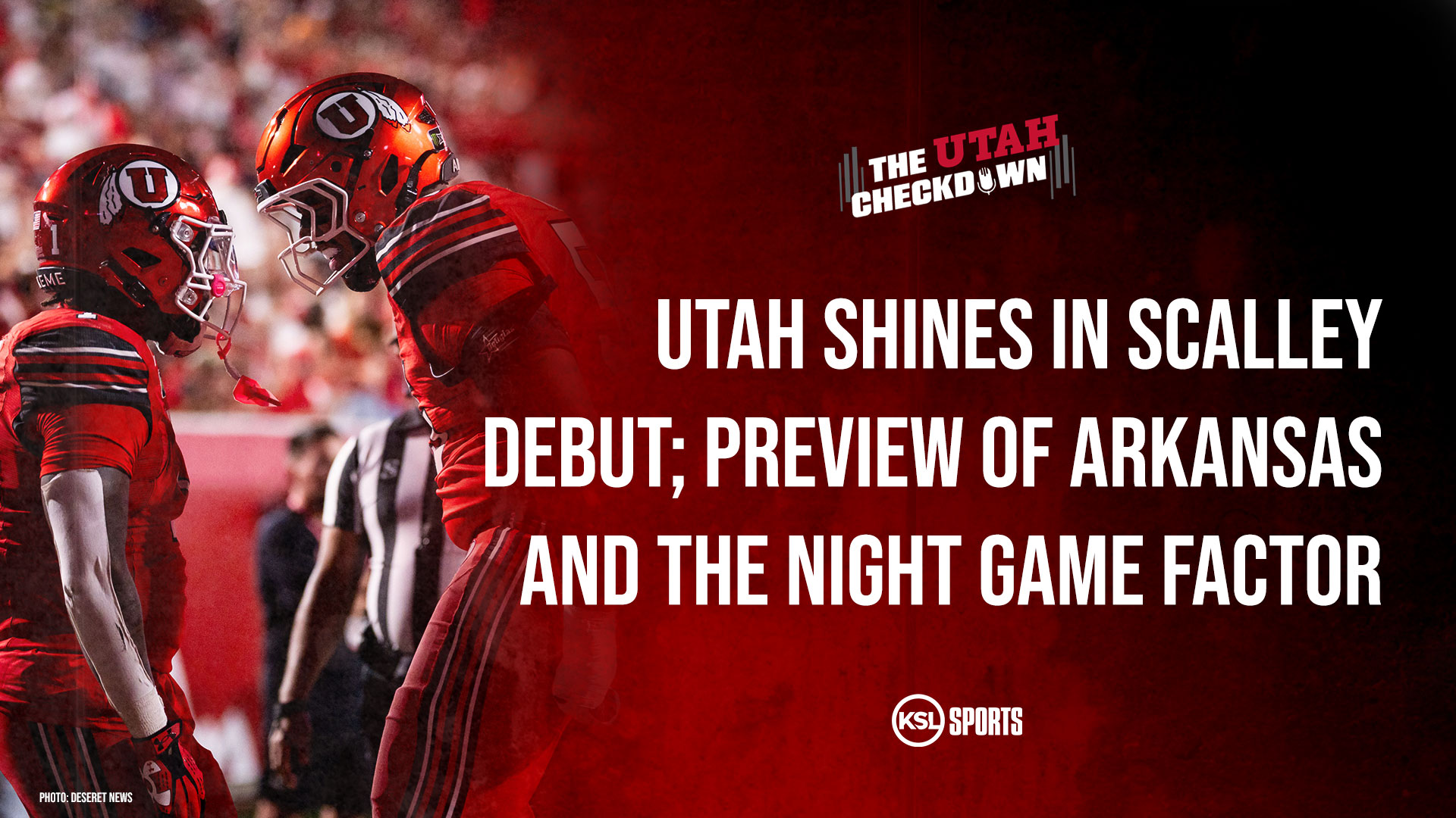 The Utah Checkdown podcast: Utah shines in Scalley debut + Previewing Arkansas and the night game factor