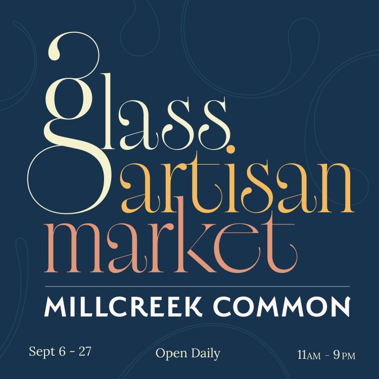 Glass Artisan Market at Millcreek Common