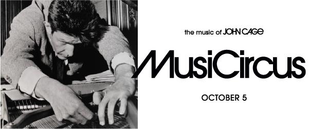 Concert Series: MusiCircus - Music of John Cage