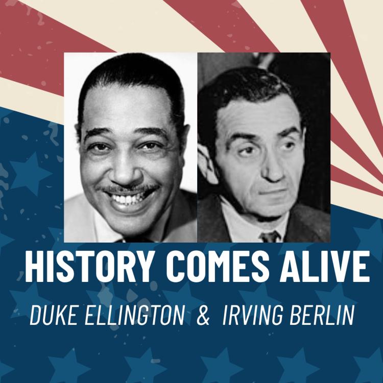 Duke Ellington & Irving Berlin: Storytelling Pairings, America250