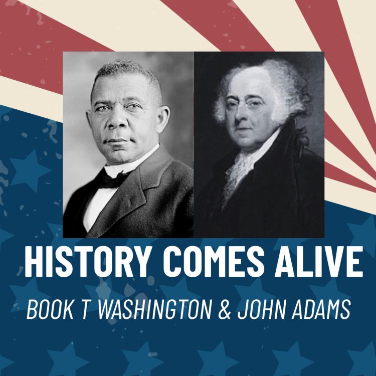 Booker T Washington & John Adams: Storytelling Pairings, America250