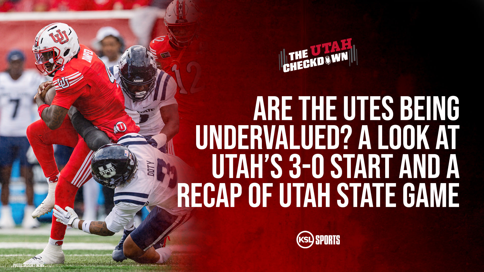 The Utah Checkdown podcast: Are the Utes being undervalued? A look at Utah's 3-0 start
