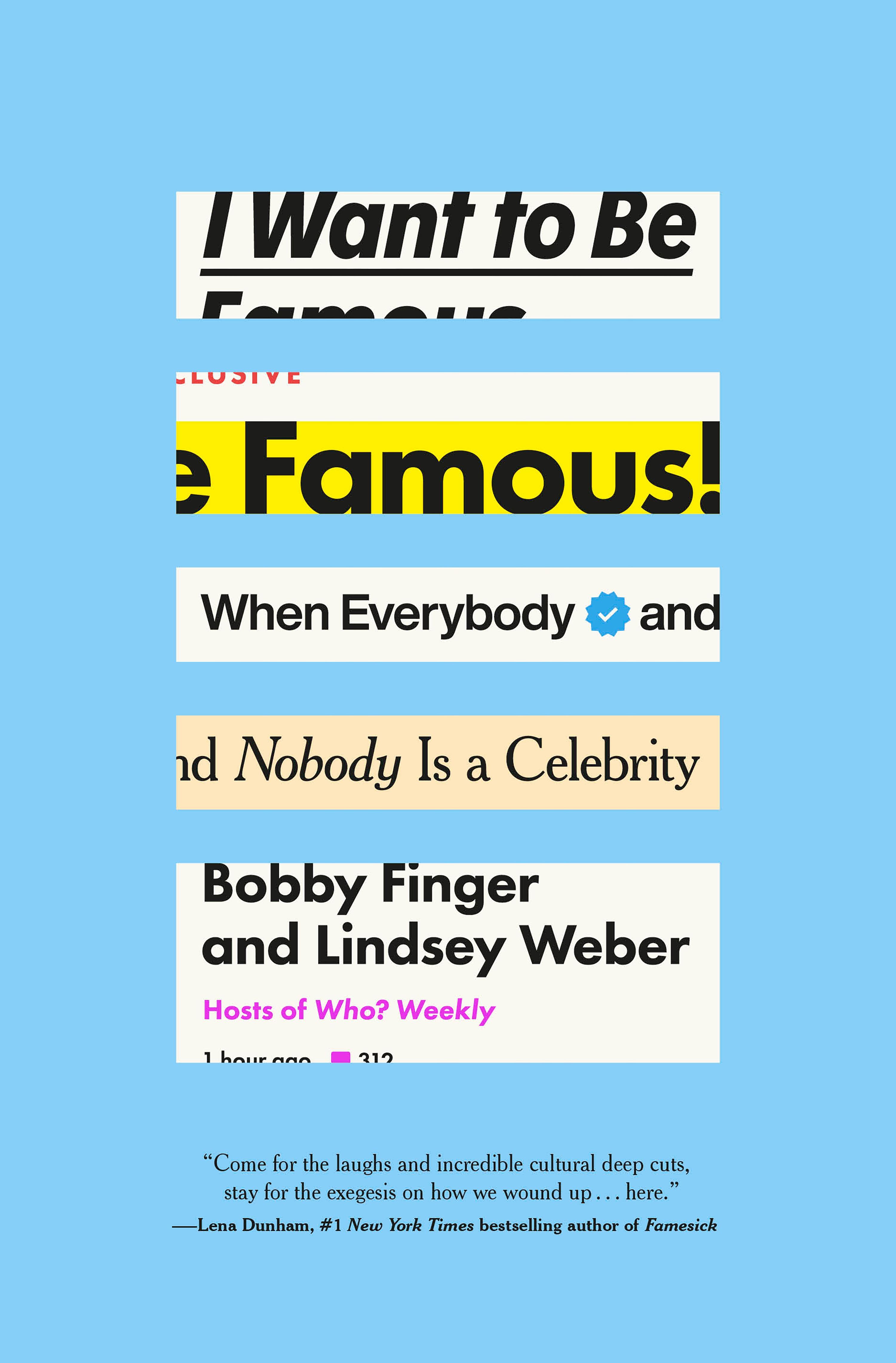 "I Want to Be Famous" by Bobby Finger and Lindsey Weber is out Tuesday.